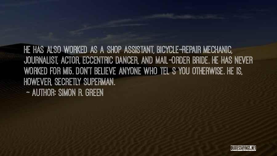 Simon R. Green Quotes 1637054