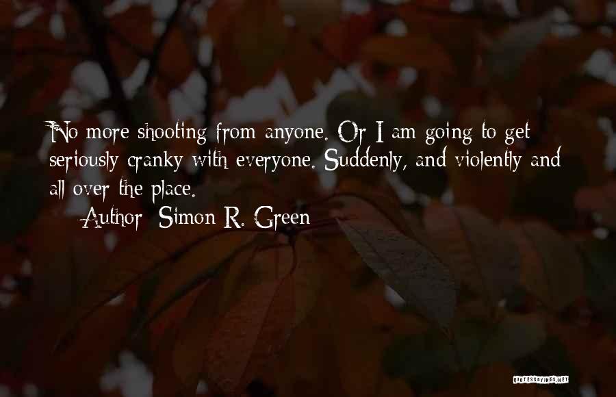 Simon R. Green Quotes 174356