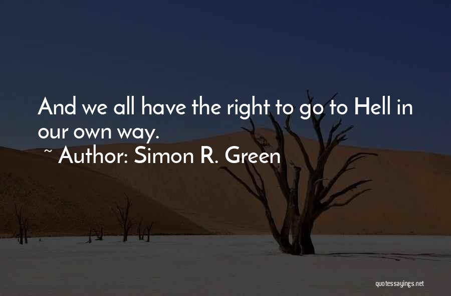 Simon R. Green Quotes 2032678