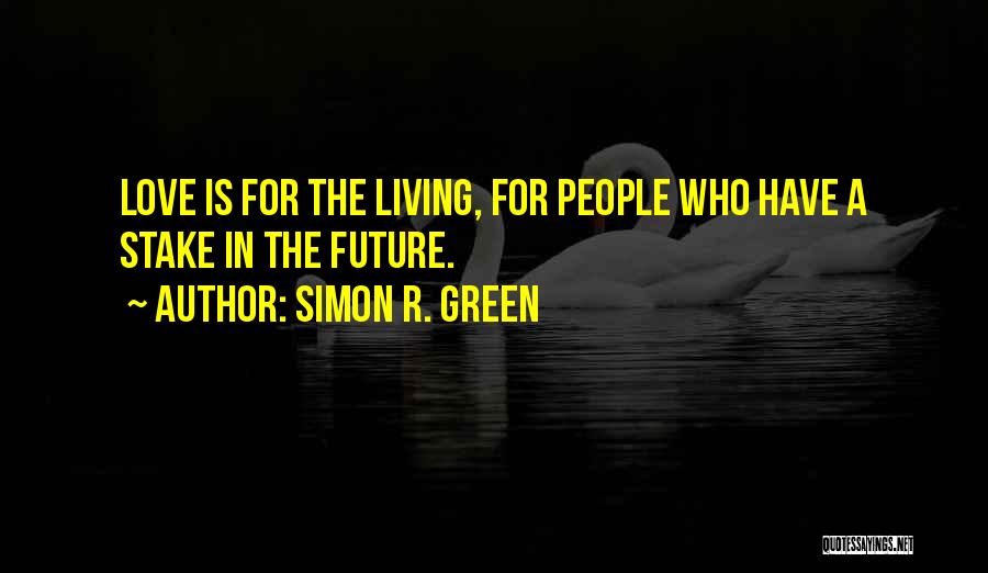 Simon R. Green Quotes 2113021