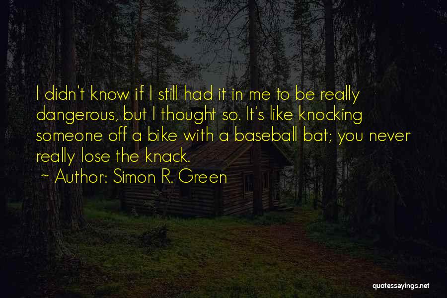 Simon R. Green Quotes 326177