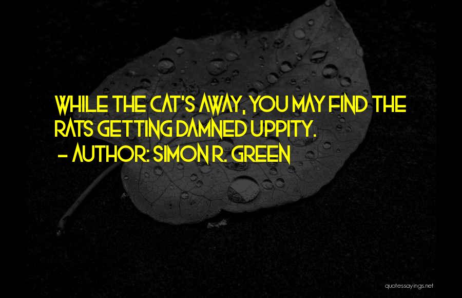 Simon R. Green Quotes 342907