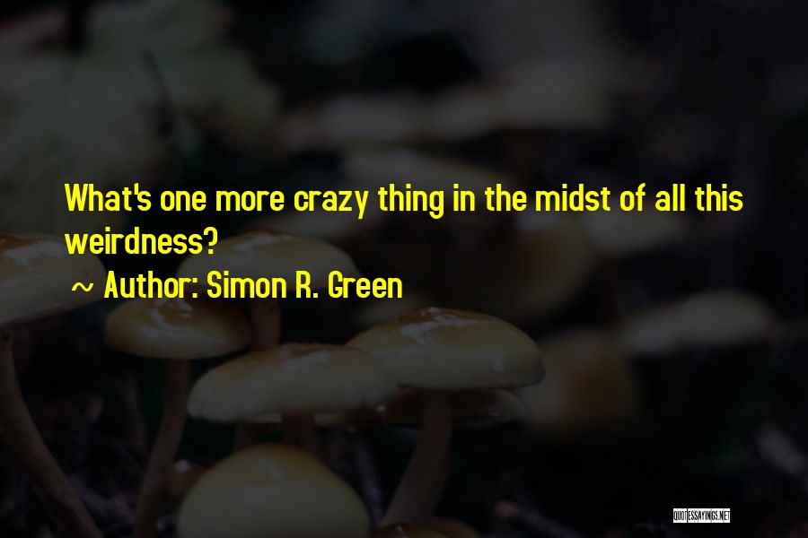 Simon R. Green Quotes 397381
