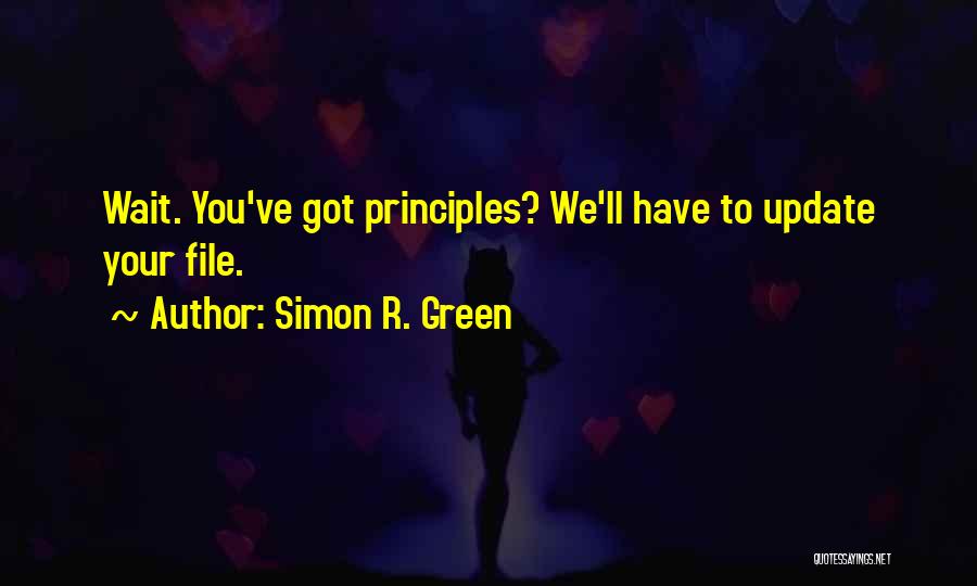 Simon R. Green Quotes 466229