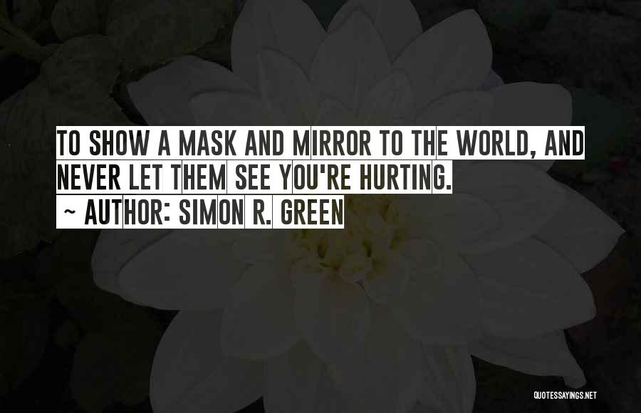 Simon R. Green Quotes 675774