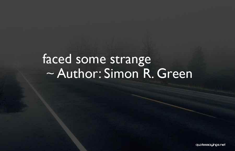 Simon R. Green Quotes 716126