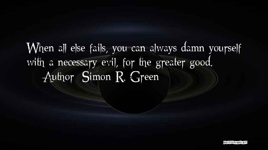 Simon R. Green Quotes 779738