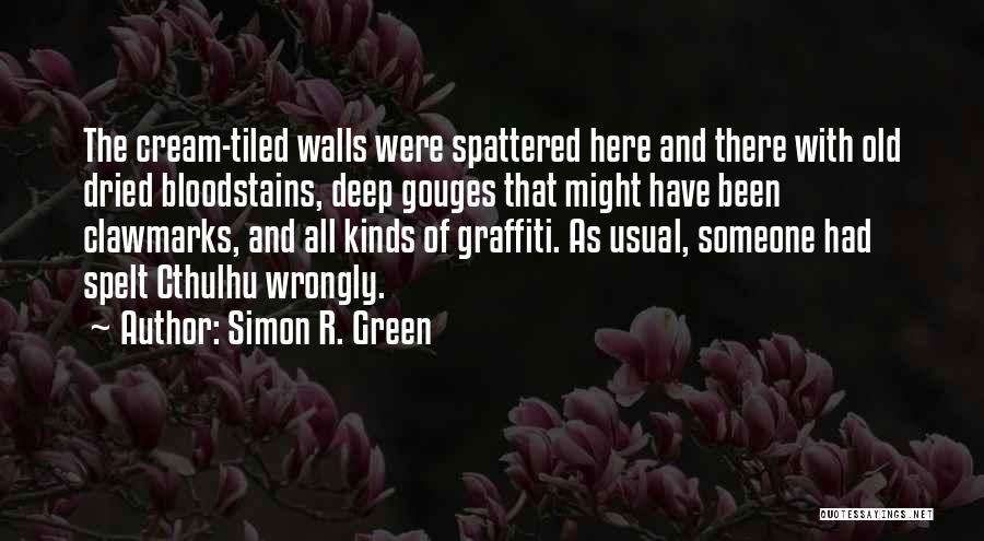 Simon R. Green Quotes 893534