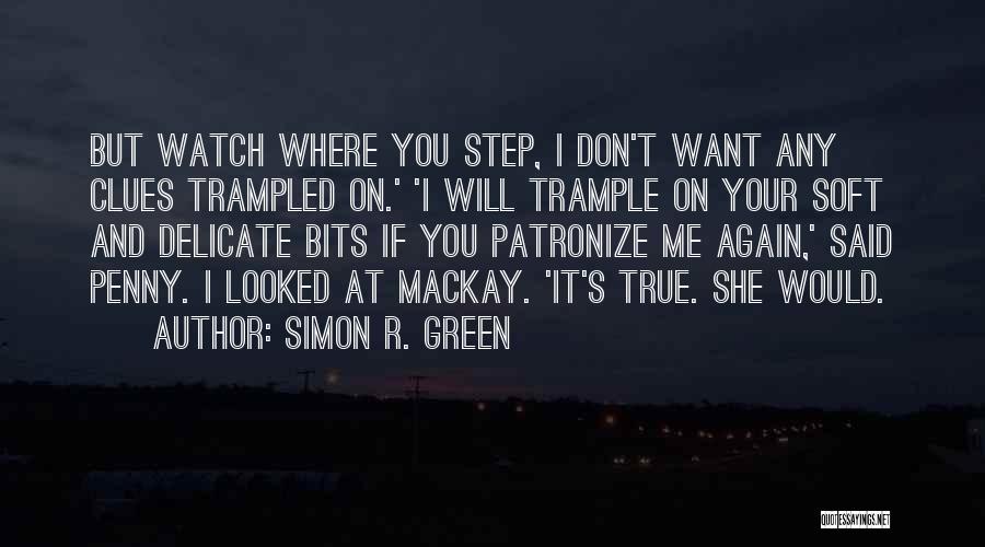 Simon R. Green Quotes 995644