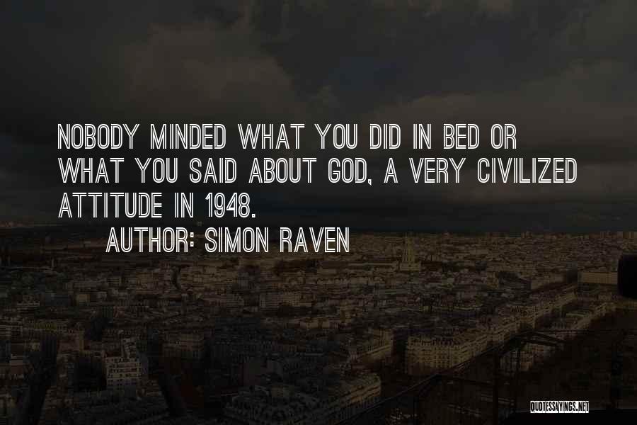 Simon Raven Quotes 677001