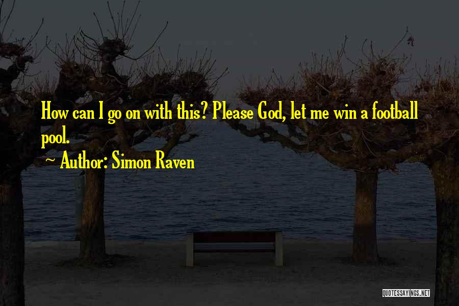 Simon Raven Quotes 786838