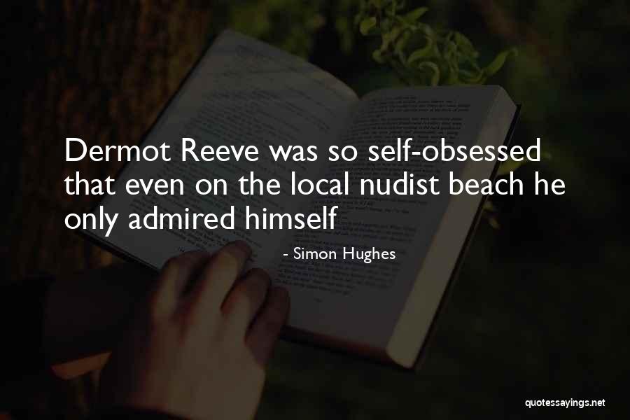 Simon Reeve Quotes By Simon Hughes