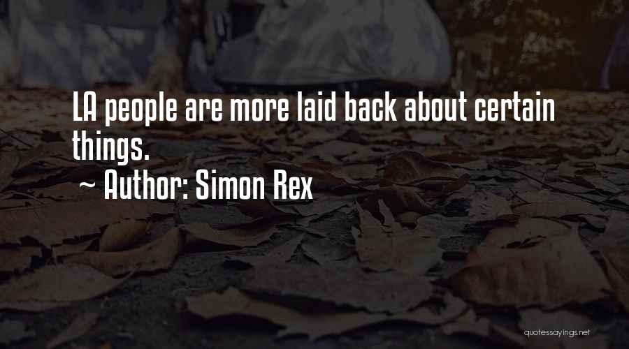 Simon Rex Quotes 1603246