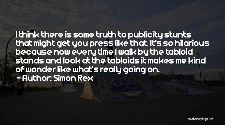 Simon Rex Quotes 615678
