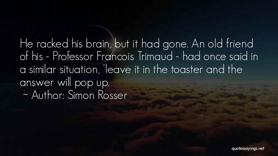 Simon Rosser Quotes 200661