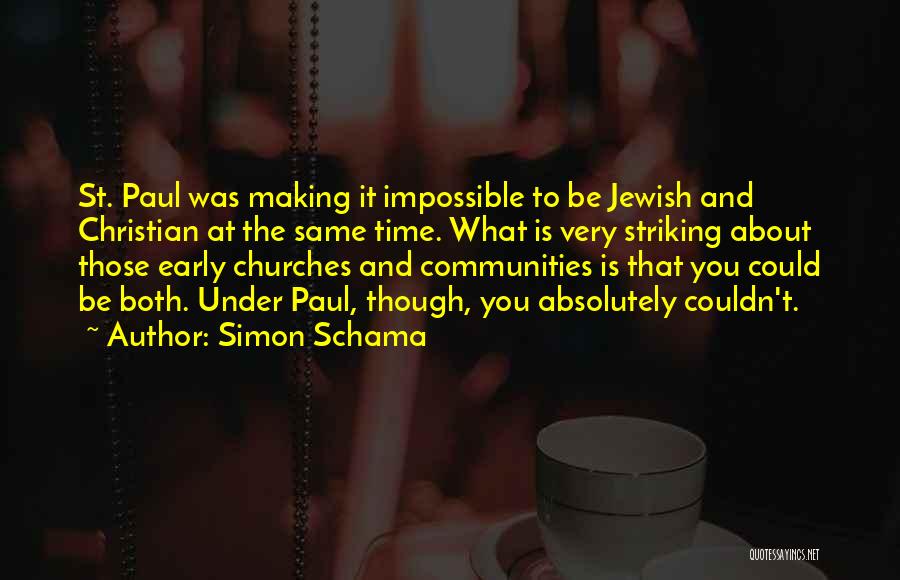 Simon Schama Quotes 793404
