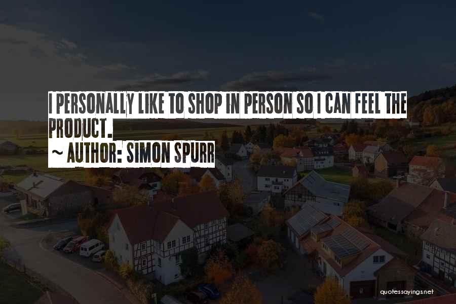 Simon Spurr Quotes 2234086