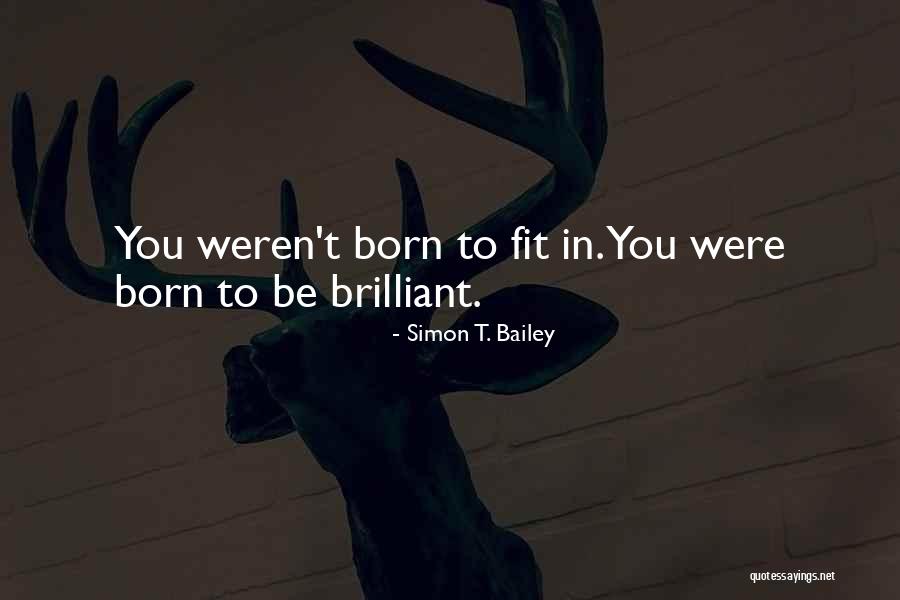 Simon T. Bailey Quotes 2091913 Simon T. Bailey Quotes 2091913