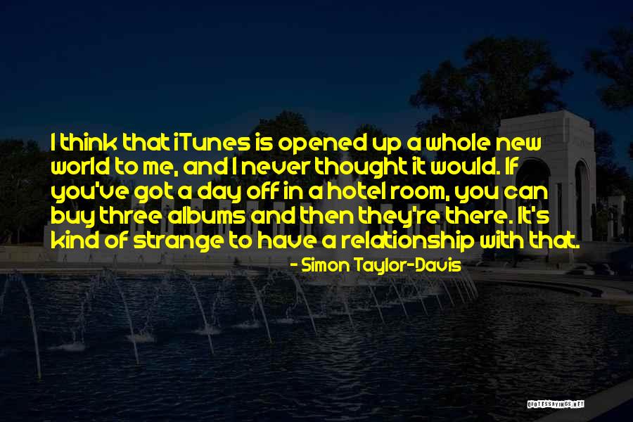 Simon Taylor-Davis Quotes 749328