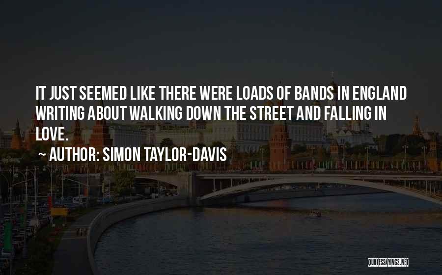 Simon Taylor-Davis Quotes 911513