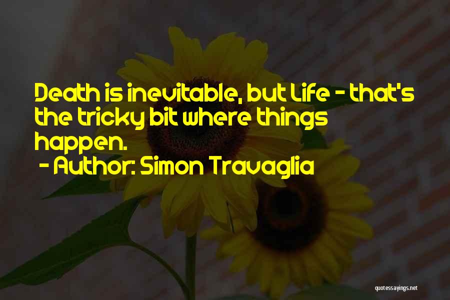 Simon Travaglia Quotes 1388856