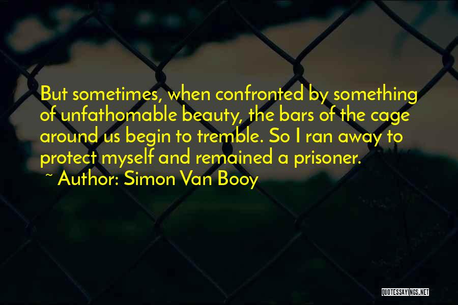 Simon Van Booy Quotes 1005494