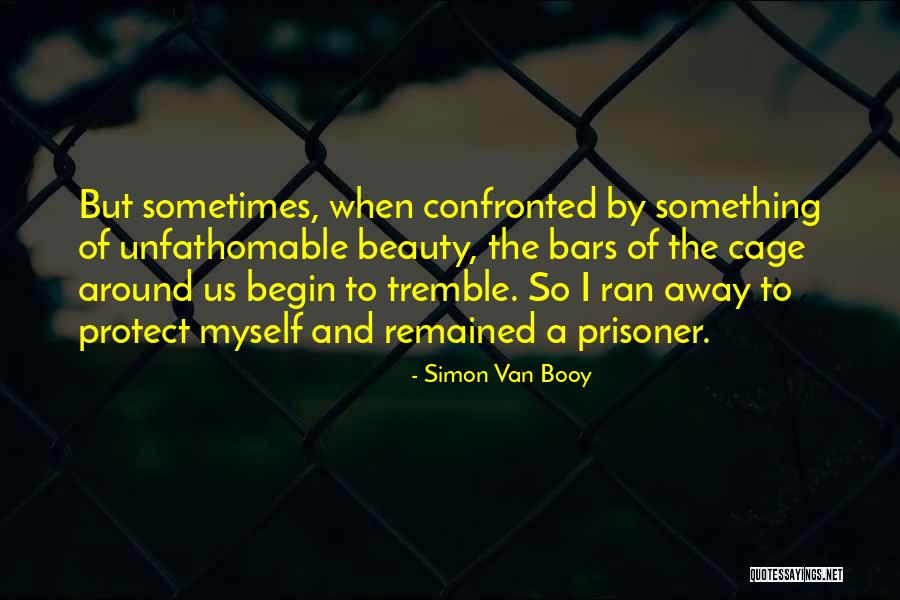 Simon Van Booy Quotes 1005494