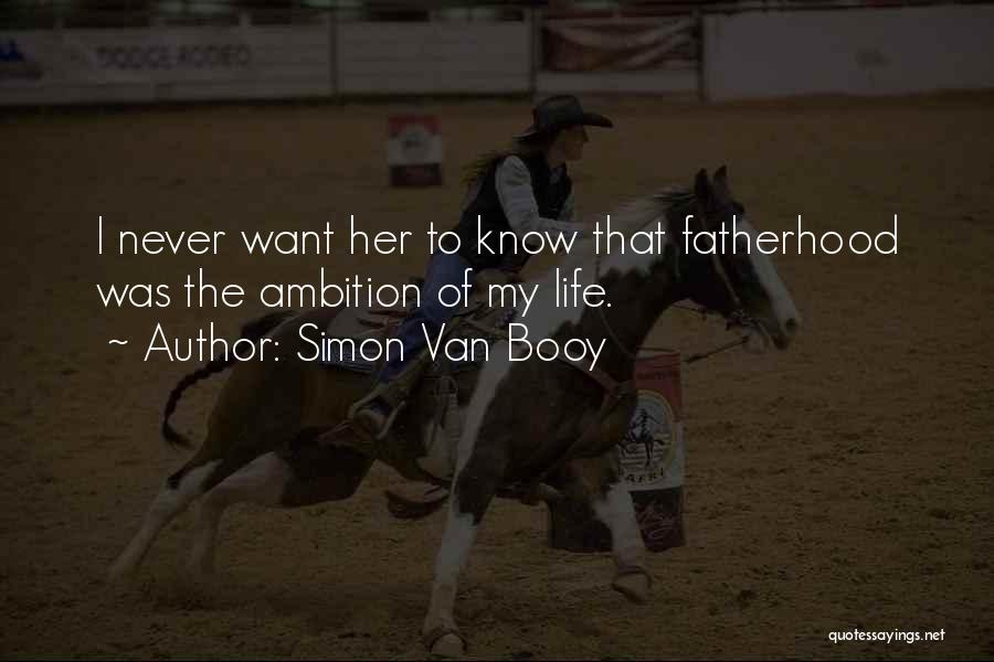 Simon Van Booy Quotes 1249721