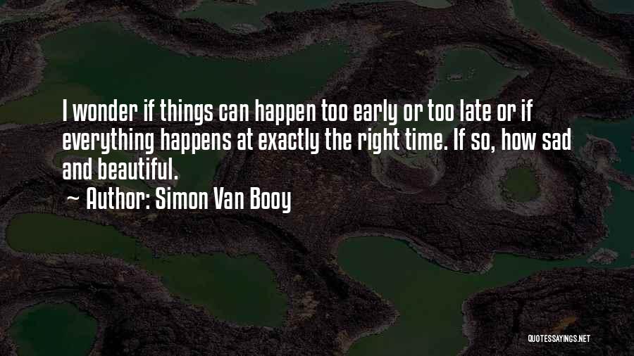 Simon Van Booy Quotes 1495979