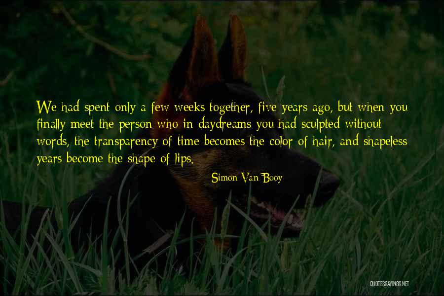 Simon Van Booy Quotes 1594908