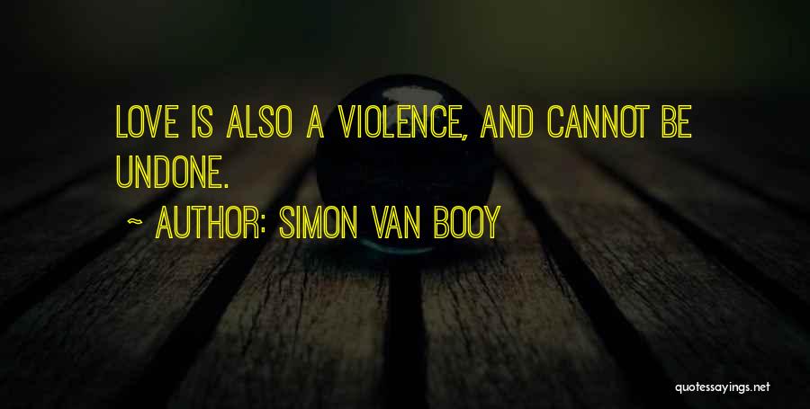 Simon Van Booy Quotes 169998