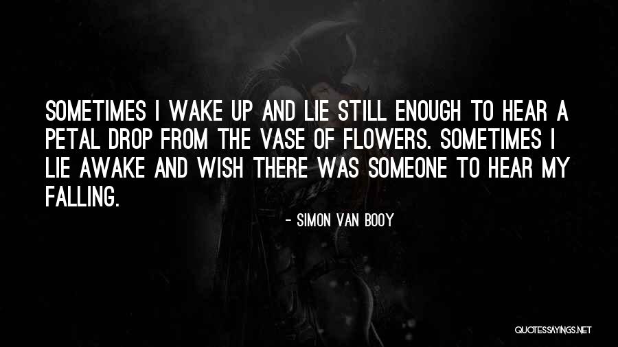 Simon Van Booy Quotes 2119433