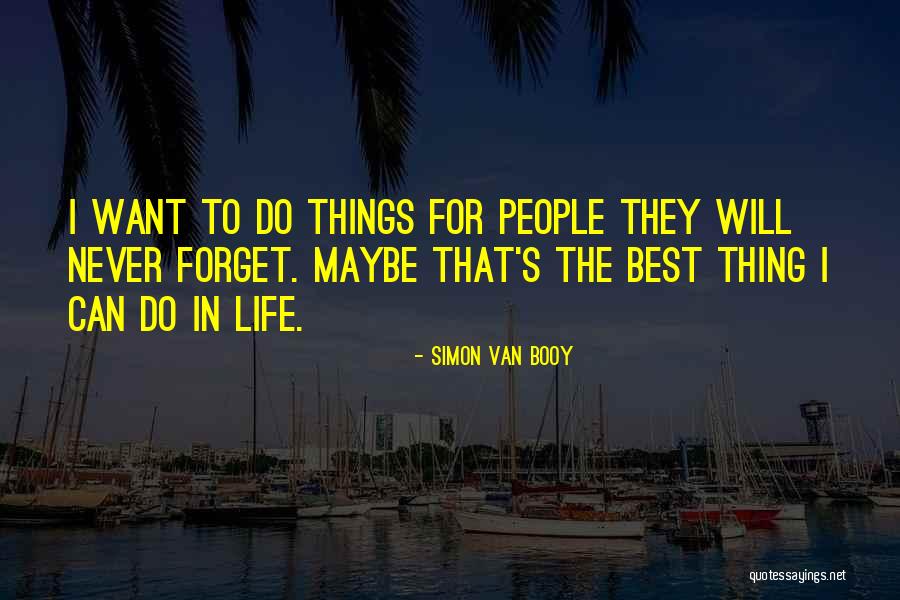 Simon Van Booy Quotes 2167210