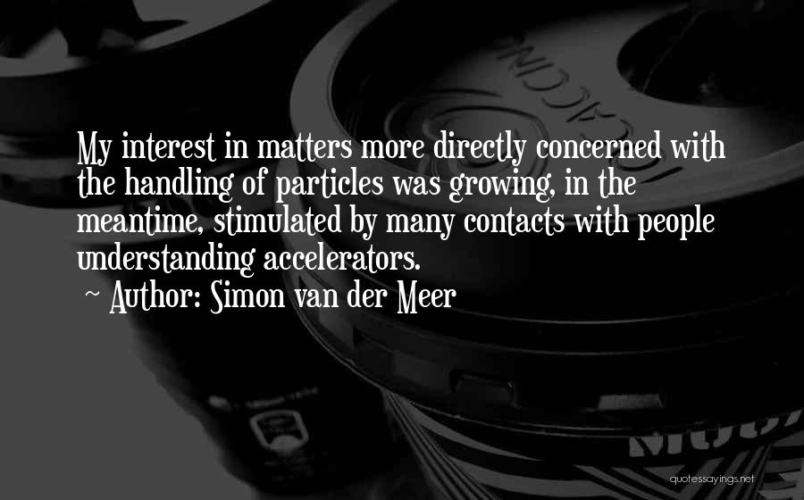 Simon Van Der Meer Quotes 1855644