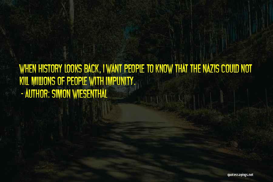 Simon Wiesenthal Quotes 1902631