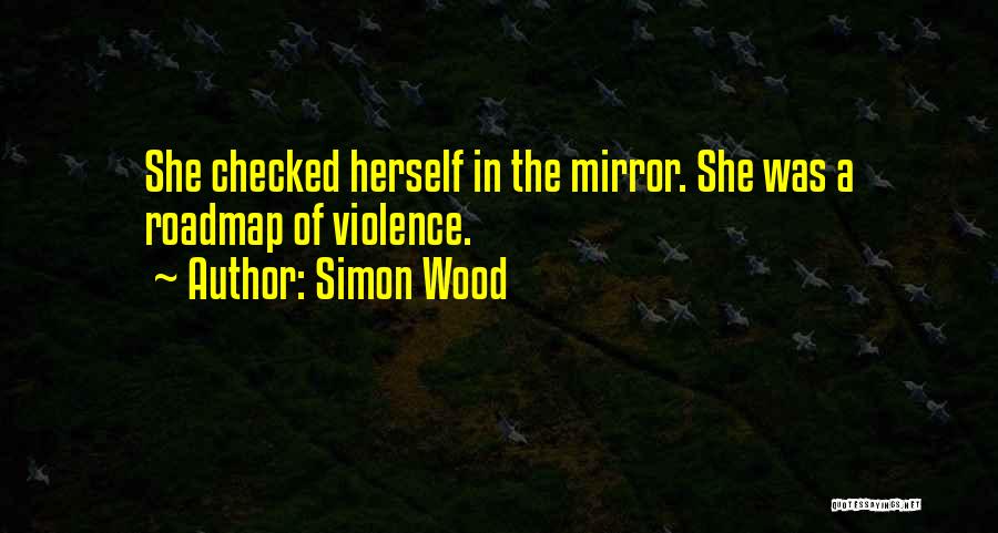 Simon Wood Quotes 1732162