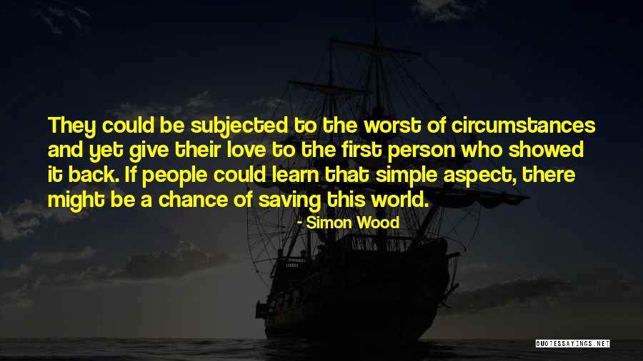 Simon Wood Quotes 1865920