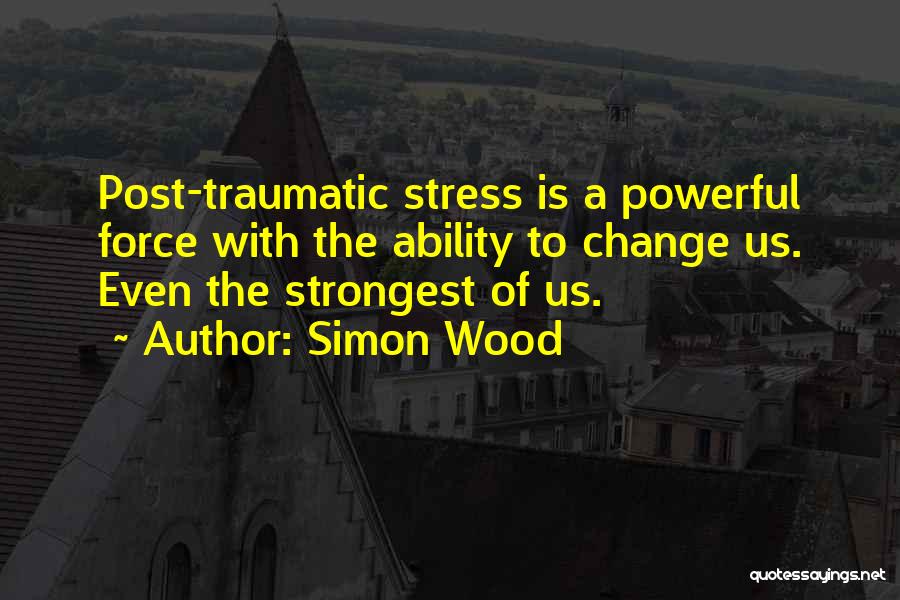 Simon Wood Quotes 239734