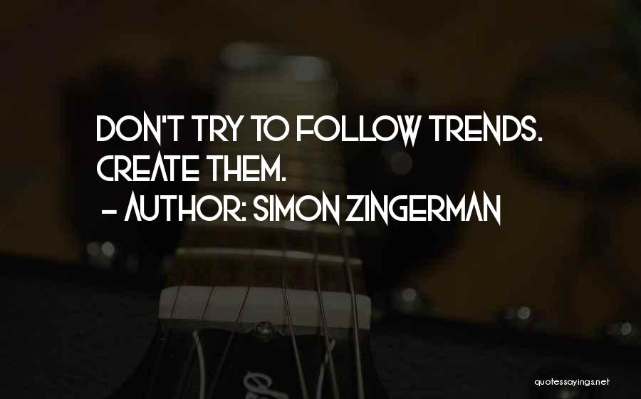 Simon Zingerman Quotes 376109