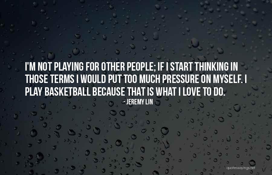 Simonas Daukantas Quotes By Jeremy Lin Simonas Daukantas Quotes By Jeremy Lin