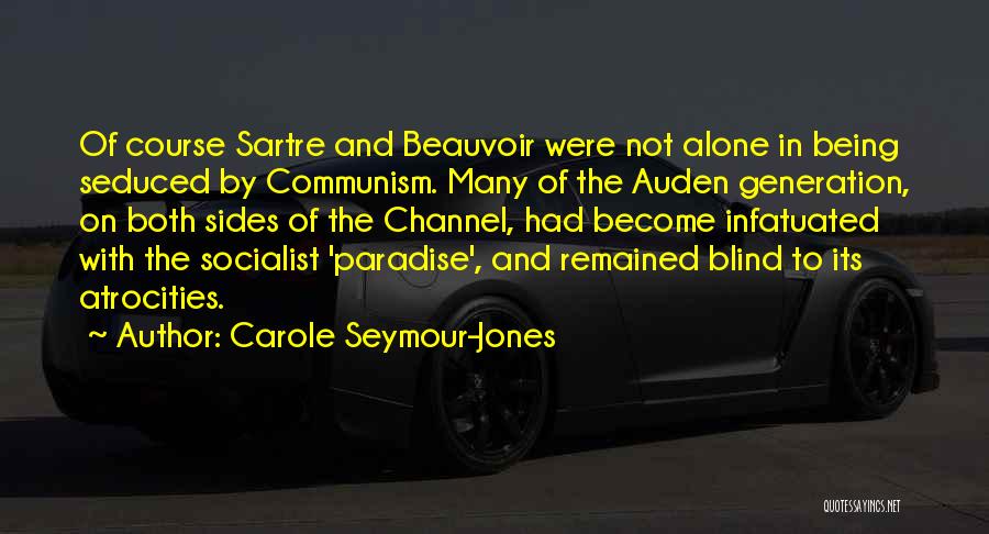 Simone Beauvoir Quotes By Carole Seymour-Jones