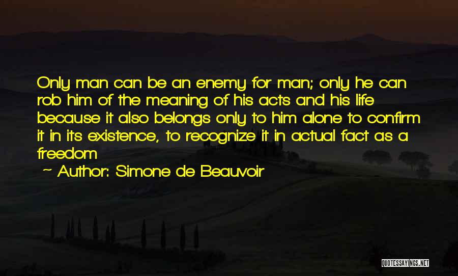 Simone Beauvoir Quotes By Simone De Beauvoir