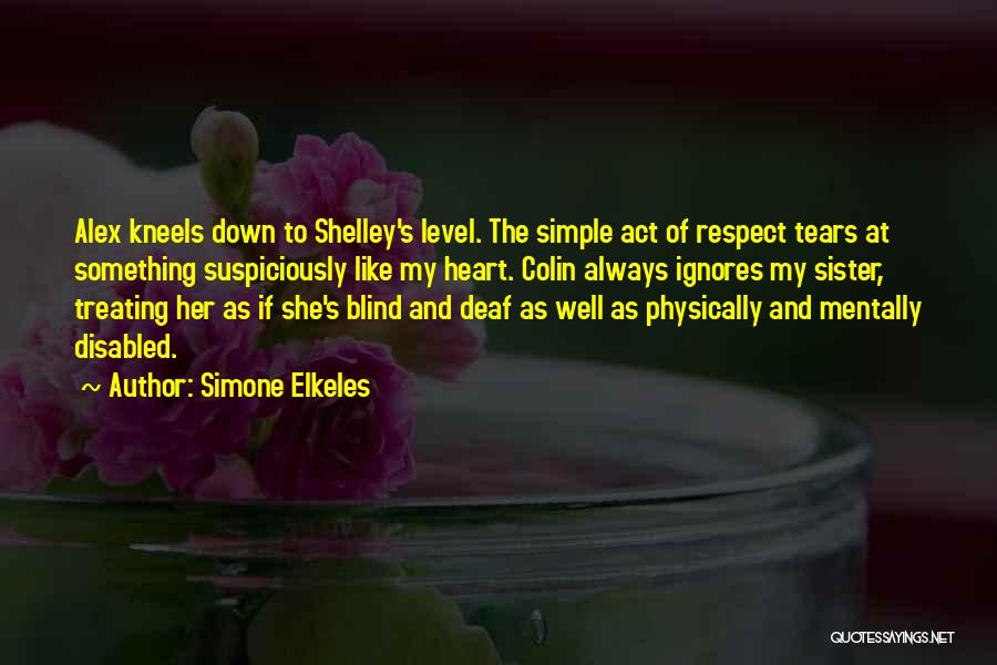 Simone Elkeles Quotes 132892