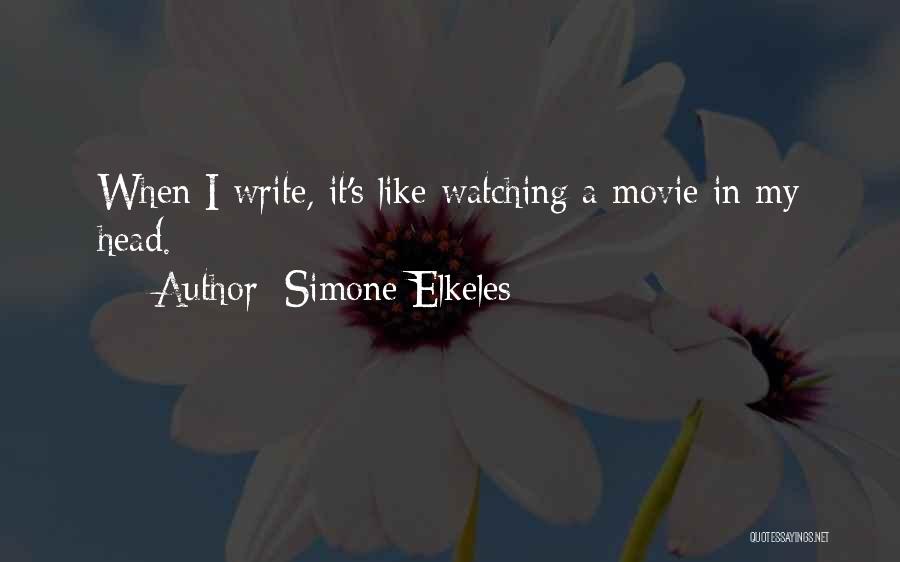 Simone Movie Quotes By Simone Elkeles