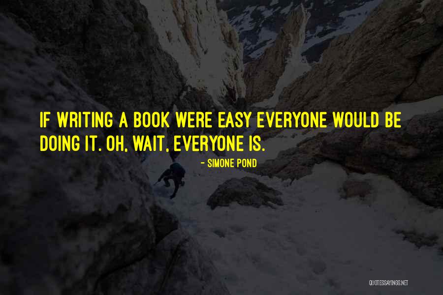 Simone Pond Quotes 1779773 Simone Pond Quotes 1779773