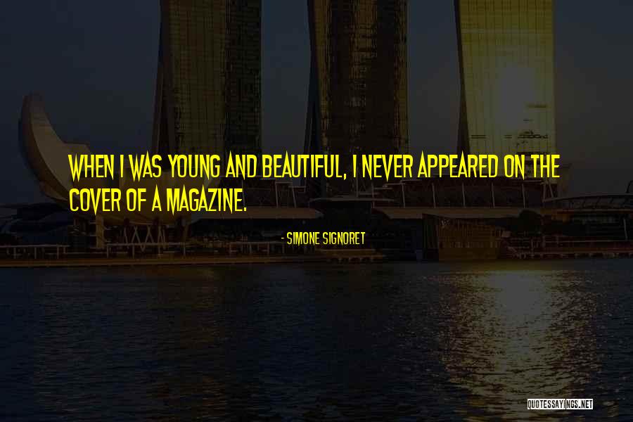 Simone Signoret Quotes 1877650 Simone Signoret Quotes 1877650