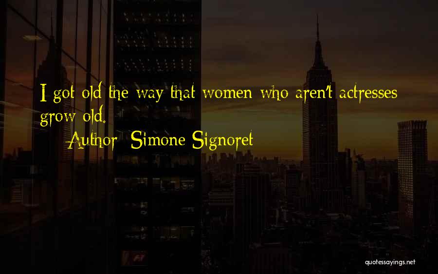 Simone Signoret Quotes 766496