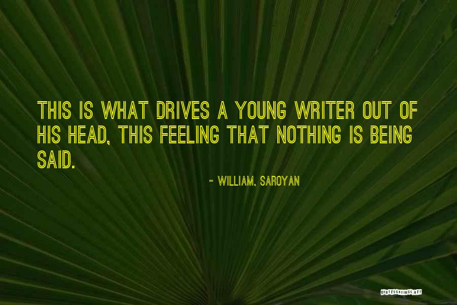 Simoneaux S Quotes By William, Saroyan Simoneaux S Quotes By William, Saroyan