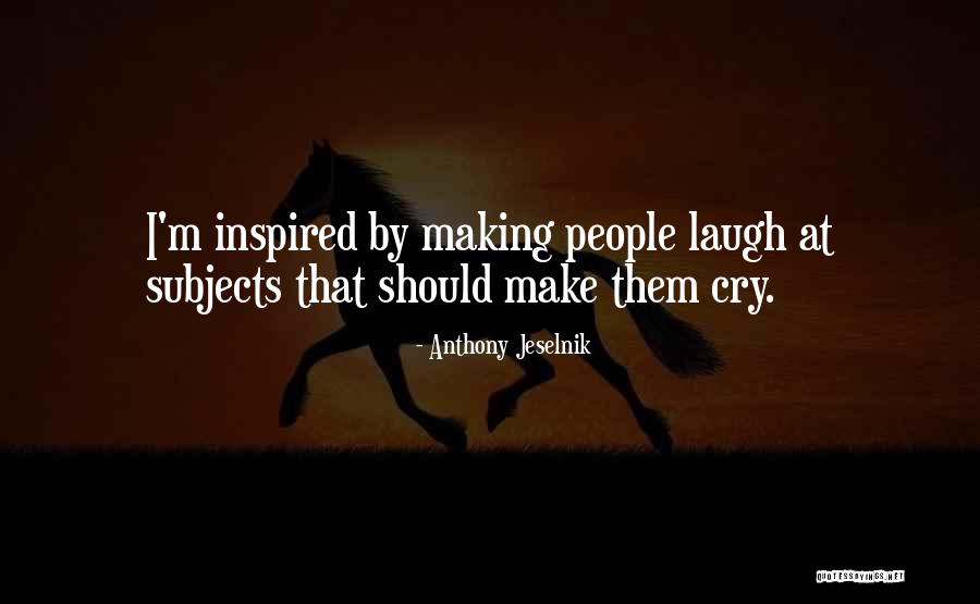 Simoneeyecenter Quotes By Anthony Jeselnik Simoneeyecenter Quotes By Anthony Jeselnik