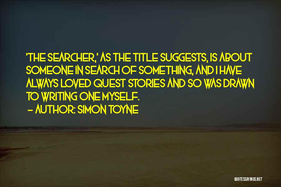 Simon's Quest Quotes By Simon Toyne